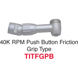 Johnson-Promident 40,000 RPM Push Button Friction Grip Type - Star Titan Replacement Angles, Star
